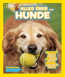 National Geographic KiDS Alles über ...: Bd. 7: Hunde