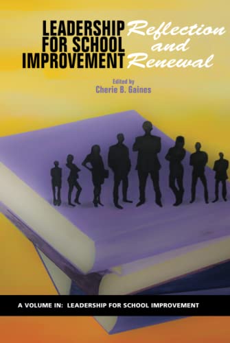 Leadership for School Improvement: Reflection and Renewal