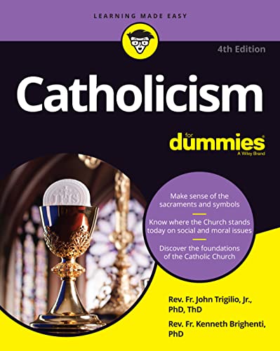 Trigilio Jr., Rev. John Catholicism For Dummies, 4th Edition