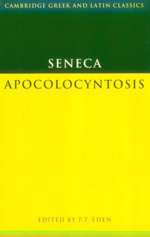 Seneca: Apocolocyntosis (Cambridge Greek and Latin Classics)