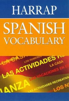 Harrap Spanish Vocabulary (Harrap Spanish study aids)