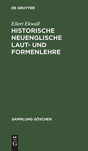 Historische neuenglische Laut- und Formenlehre (Sammlung Göschen, 735, Band 735)