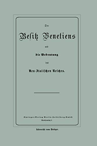 Der Besitz Venetiens und die Bedeutung des Neu-Italischen Reiches