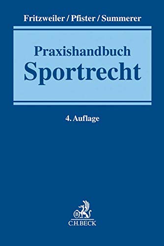 Praxishandbuch Sportrecht - Bernhard Pfister Jochen Fritzweiler Thomas Summerer Leinen