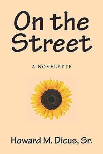 On the Street: A Novelette