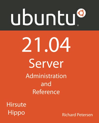 Ubuntu 21.04 Server: Administration and Reference