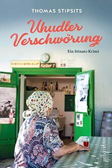 Uhudler-Verschwörung: Ein Stinatz Krimi von Thomas Stipsits  | Buch | Zustand gut