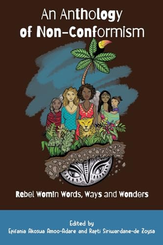 An Anthology of Non-Conformism: Rebel Wom!n Words, Ways & Wonders