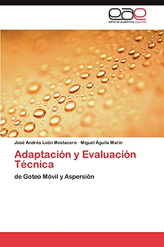 Adaptación y Evaluación Técnica: de Goteo Móvil y Aspersión