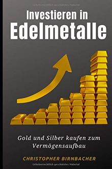 Investieren in Edelmetalle: Gold und Silber kaufen zum Vermögensaufbau