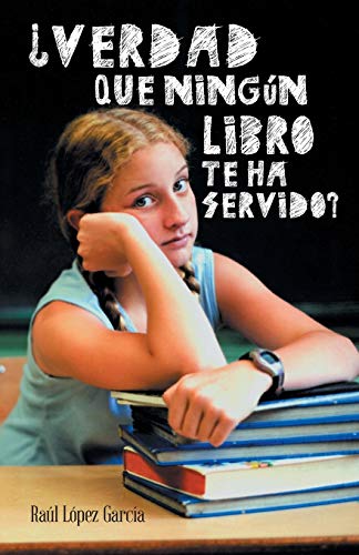 Verdad Que Ningún Libro te ha Servido?