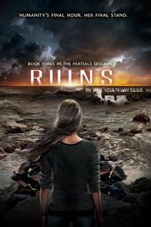 Ruins (The Partials Sequence) von Wells, Dan  | Buch | Zustand gut