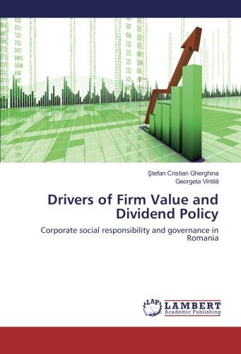 Drivers of Firm Value and Dividend Policy: Corporate social responsibility and governance in Romania