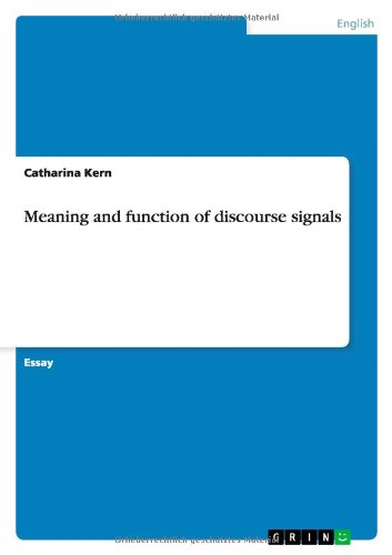 Meaning and function of discourse signals