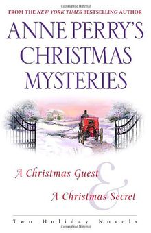 Anne Perry's Christmas Mysteries: Two Holiday Novels