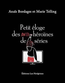 Petit éloge des anti-héroïnes de séries