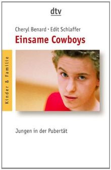 Einsame Cowboys: Jungen in der Pubertät