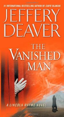 The Vanished Man: A Lincoln Rhyme Novel