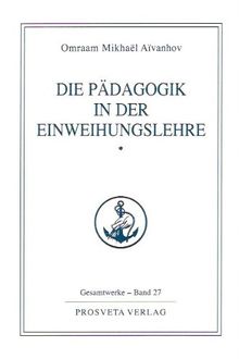 Die Pädagogik in der Einweihungslehre 1