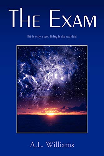 The Exam: life is only a test, living is the real deal
