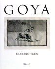 Francisco de Goya. Radierungen. Die Sammlung des Morat- Institutes