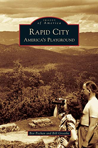 Rapid City: America's Playground