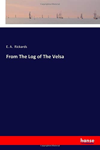 From The Log of The Velsa