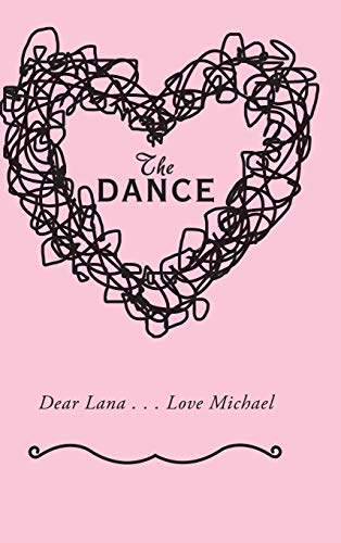 The Dance: Dear Lana . . . Love Michael