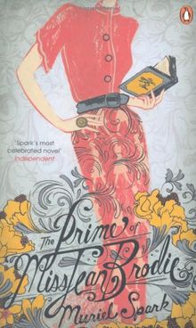 The Prime of Miss Jean Brodie (Penguin Essentials)