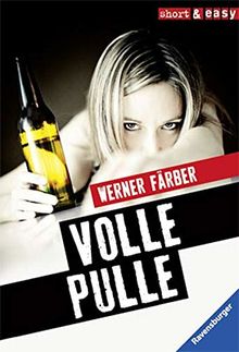 Volle Pulle (Short & Easy)