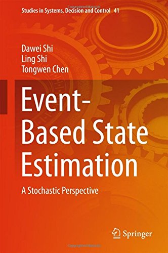 Event-Based State Estimation: A Stochastic Perspective (Studies in Systems, Decision and Control)