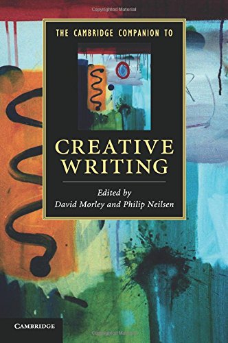 David Morley The Cambridge Companion To Creative Writing (Cambridge Companions To Literature)