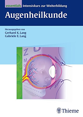 Essentials Intensivkurs zur Weiterbildung   Augenheilkunde - Gerhard K Lang Gabriele E Lang Kartoniert (TB)