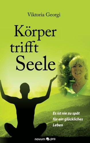 Körper trifft Seele