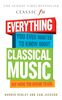 Everything You Ever Wanted to Know About Classical Music...: But Were Too Afraid to Ask (Classic FM)