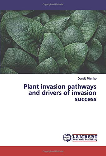 Plant invasion pathways and drivers of invasion success