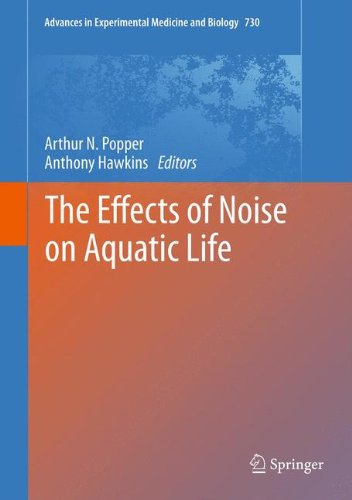The Effects of Noise on Aquatic Life (Advances in Experimental Medicine and Biology)