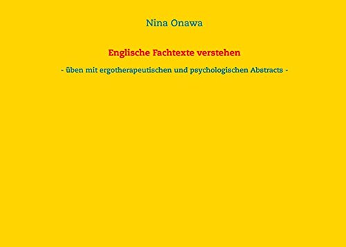 Englische Fachtexte verstehen: üben mit ergotherapeutischen und psychologischen Abstracts
