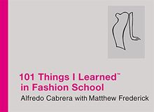 101 Things I Learned (TM)  in Fashion School von Alfredo Cabrera | Buch | Zustand sehr gut