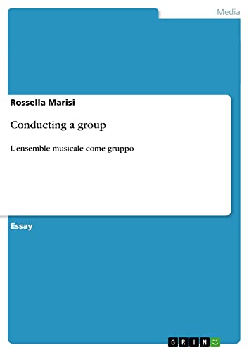 Conducting a group: L'ensemble musicale come gruppo