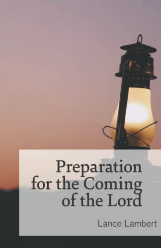 Preparation for the Coming of The Lord