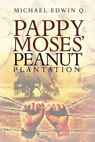 Pappy Moses' Peanut Plantation (Jossey-Bass Higher and Adult Education (Paperback))