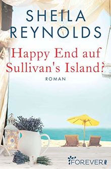 Happy End auf Sullivans Island? (Charleston-Love-Storys, Band 1)