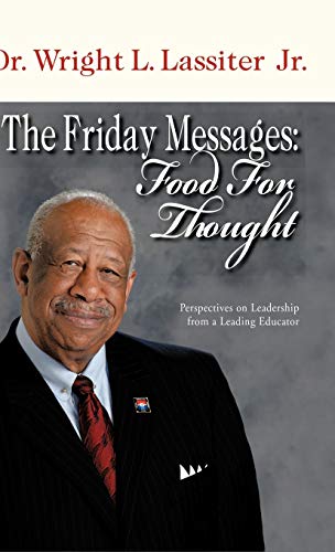 The Friday Messages: Food for Thought: Perspectives on Leadership from a Leading Educator