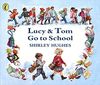 Lucy & Tom Go to School (Picture Puffin)