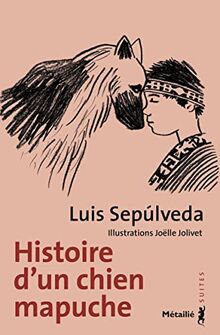 Histoire d'un chien mapuche