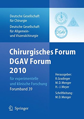Chirurgisches Forum und DGAV Forum 2010 für experimentelle und klinische Forschung.: 127. Kongress der Deutschen Gesellschaft für Chirurgie, Berlin, ... (Deutsche Gesellschaft für Chirurgie)