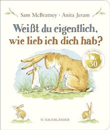 Weißt du eigentlich, wie lieb ich dich hab?: Pappbilderbuch │ Liebevolles Geschenk zu Ostern oder Geburtstag für Kinder ab 2 Jahren