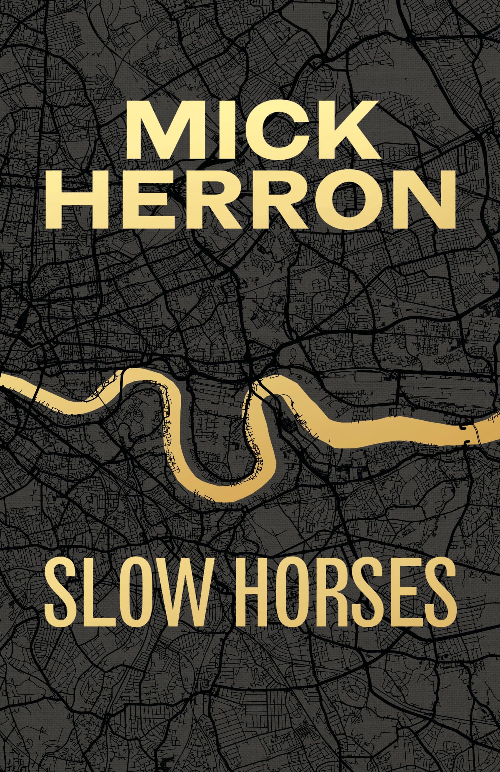 Slow Horses: Limited Special Anniversary Edition from ‘Britain’s greatest living thriller writer’ (Slough House Thriller)