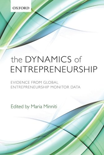 The Dynamics of Entrepreneurship: Evidence From Global Entrepreneurship Monitor Data